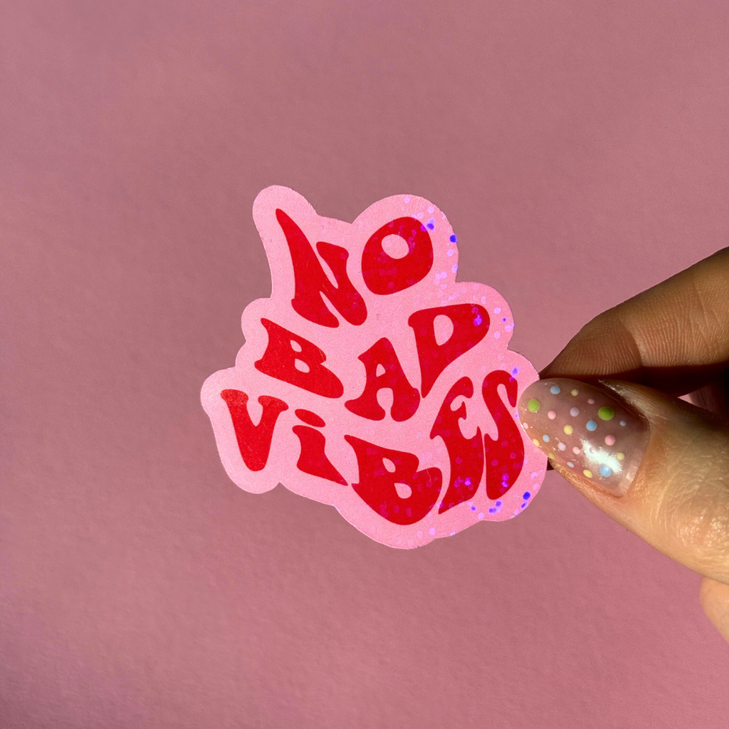 No Bad Vibes Glitzer Sticker