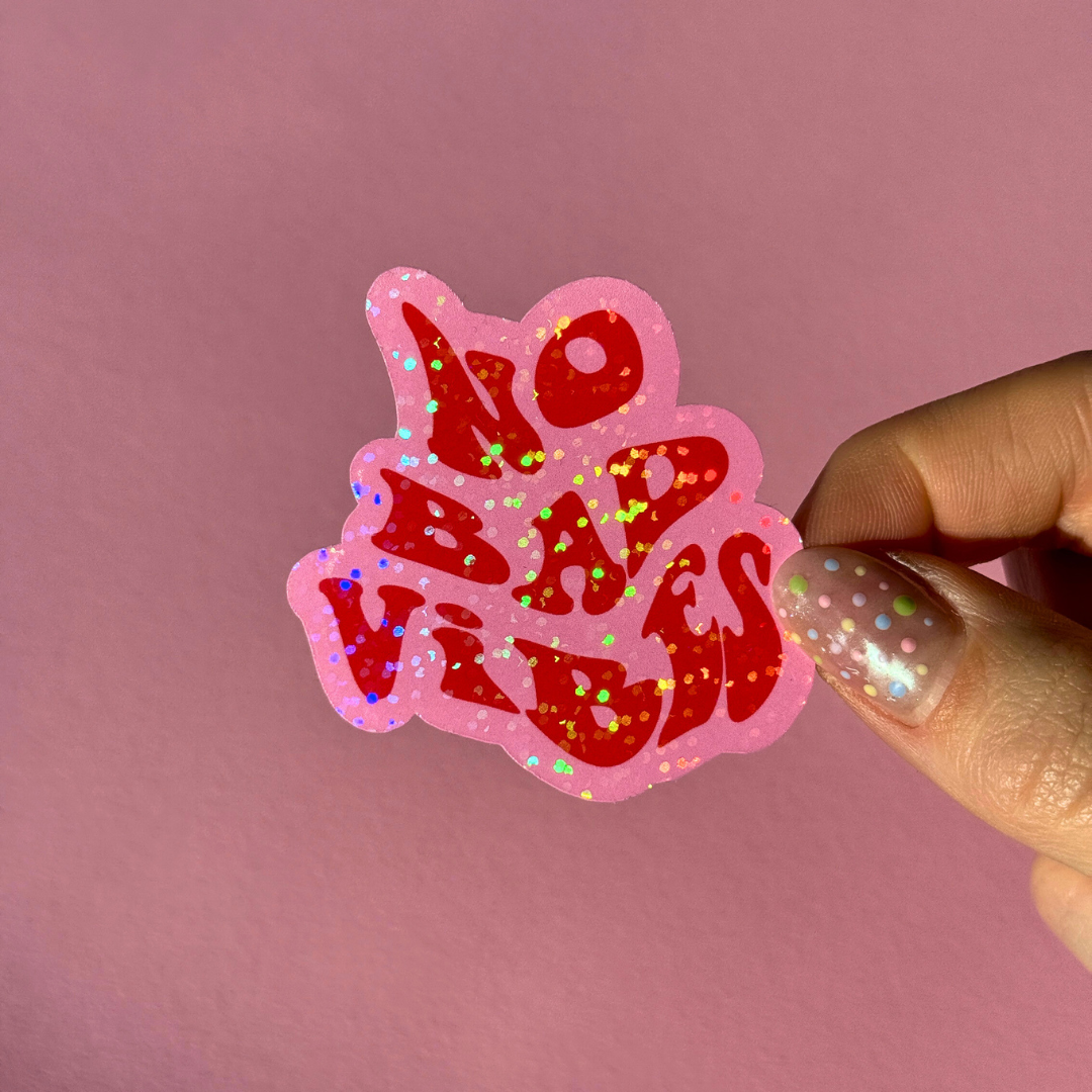 No Bad Vibes Glitzer Sticker