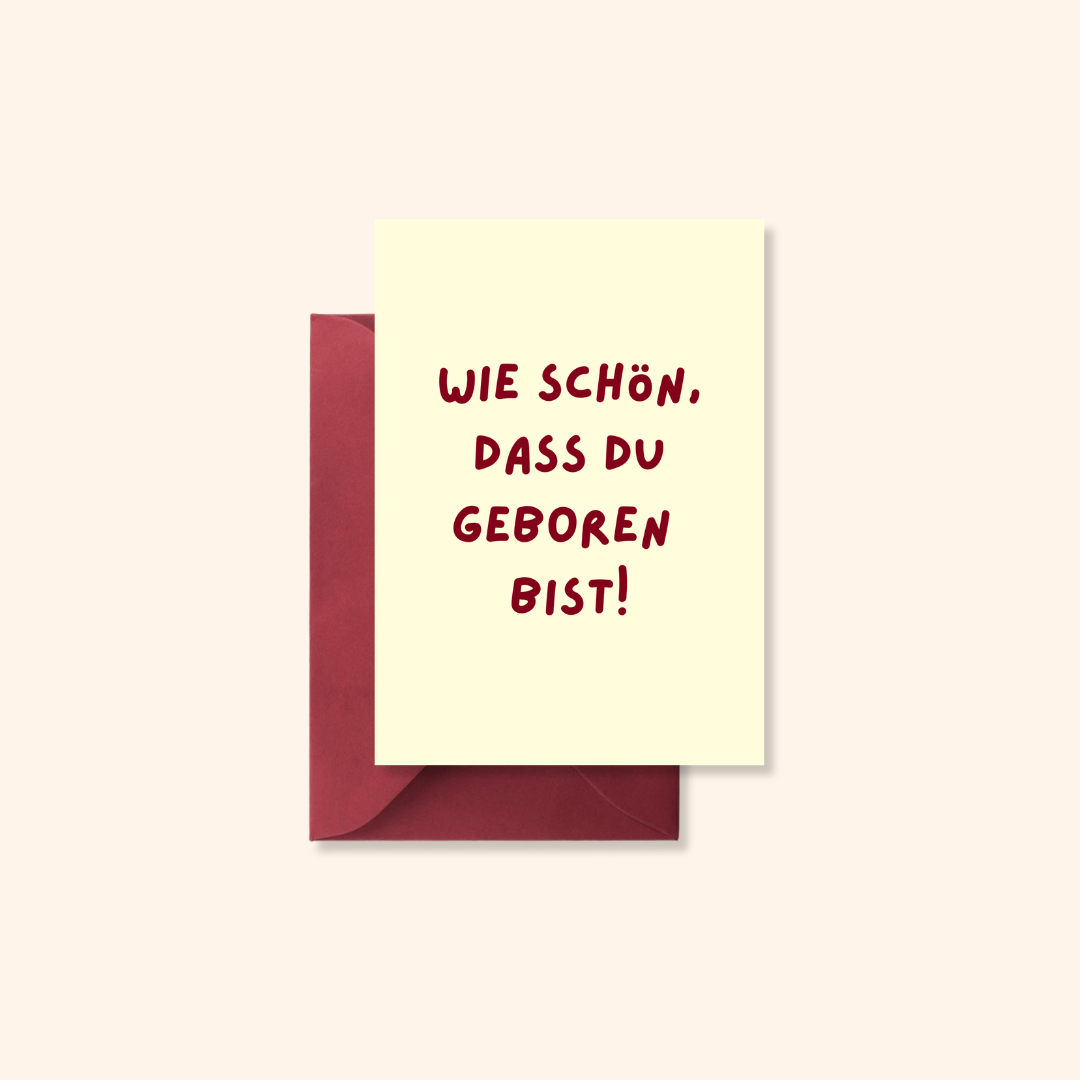 Wie schön, dass Du geboren bist - Karte