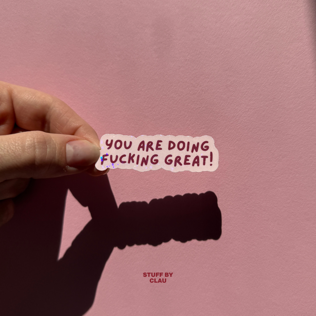 You Are Doing F Great! – Glitzer Sticker