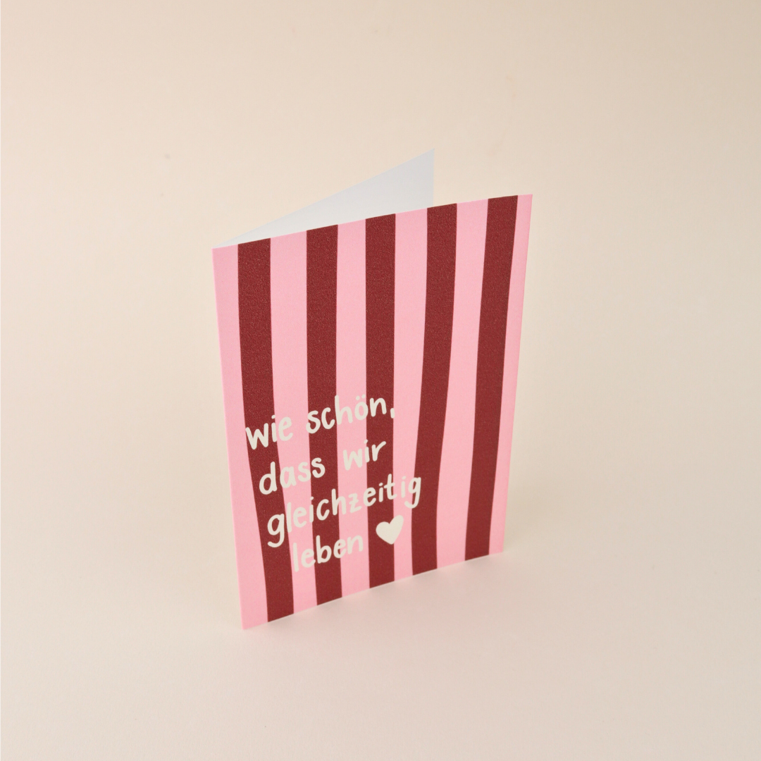Wie schön, dass wir gleichzeitig leben - Karte