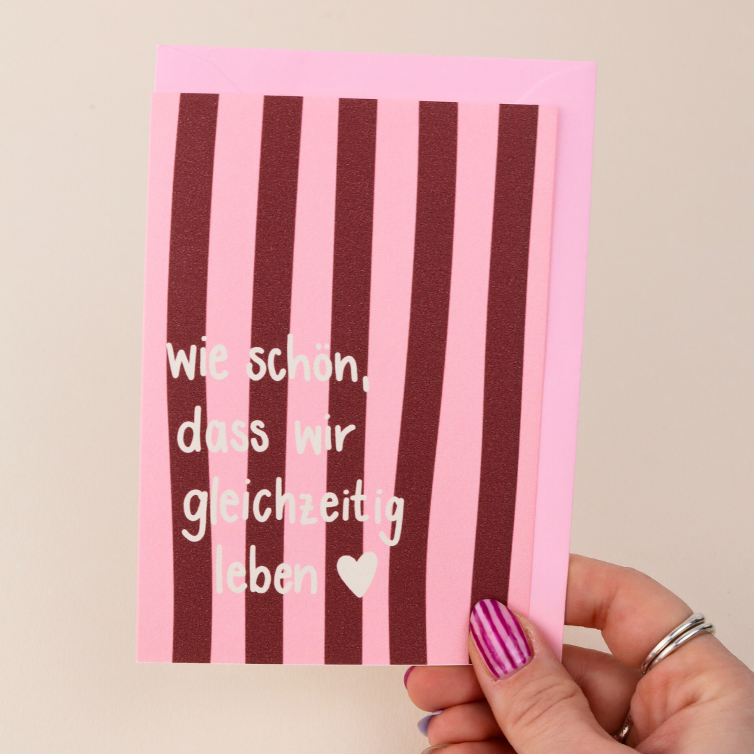 Wie schön, dass wir gleichzeitig leben - Karte
