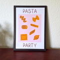 Pasta Party - Print / Poster